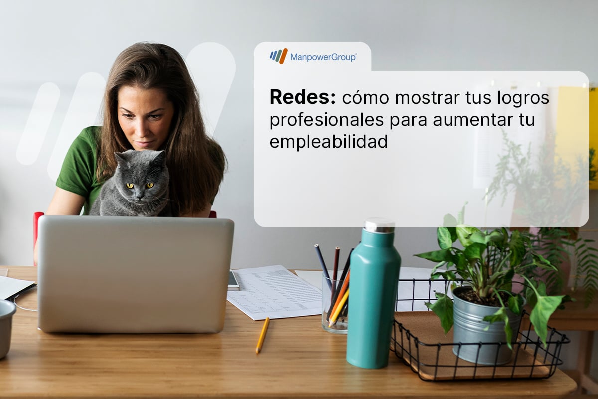 Redes: Muestra tus logros profesionales para aumentar tu empleabilidad