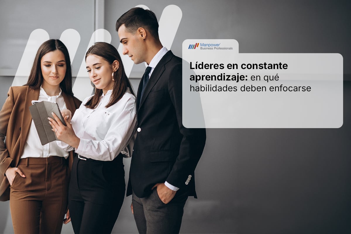 Líderes en constante aprendizaje: en qué habilidades deben enfocarse