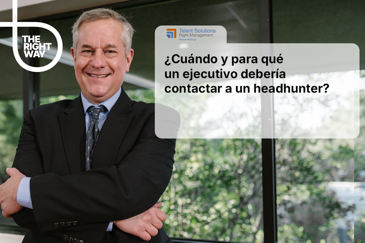 ¿Cuándo y para qué un ejecutivo debería contactar a un headhunter?